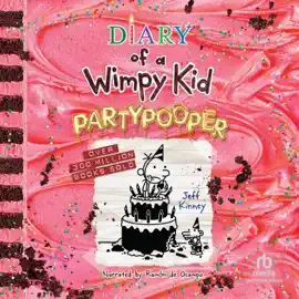 Diary of a Wimpy Kid: Partypooper : A Side-Splitting Birthday Disaster from the #1 International Bestselling Diary of a Wimpy Kid Series (Diary of a Wimpy Kid)