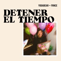Detener el Tiempo - Single - YOGA BEAR & FRNCE