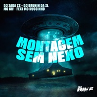 Montagem Sem Nexo (feat. Mc Russinho) - Single - DJ ZADA ZS, DJ BRUNIN DA ZL & MC GW