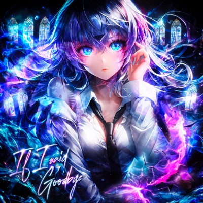 If I Said Goodbye - EP