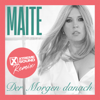Maite Kelly - Der Morgen danach (Xtreme Sound Remix) Grafik