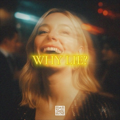 Why Lie? (feat. Hollow Profit) - Single