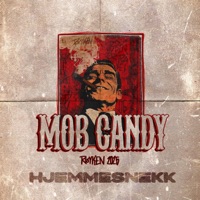 Mob Candy (Hjemmesnekk) (feat. Morkotika, Alkan, Halaleks, Konebankern, Audunpus & Militærsveis) - Single - MARKEN