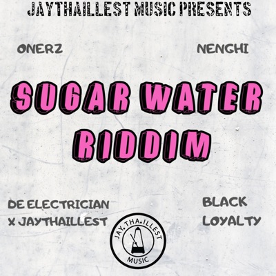 Sugar Water Riddim - EP
