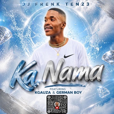 Ka nama (feat. Kgauza & German boy) - Single