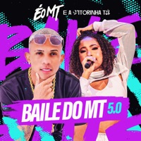 Baile do Mt 5 - 0 - Single - É O MT & A Vitorinha Tá