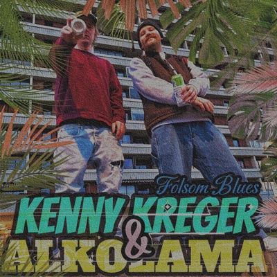 Folsom Blues (feat. Alkolama) - Single