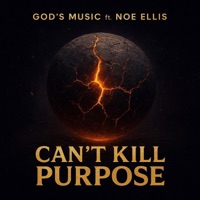 Can't Kill Purpose - Single - Gods Music