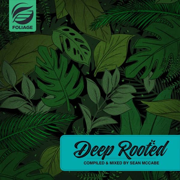 Deep Rooted (Compiled & Mixed by Sean Mccabe)