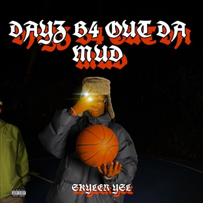 DAYS B4 OUT DA MUDD