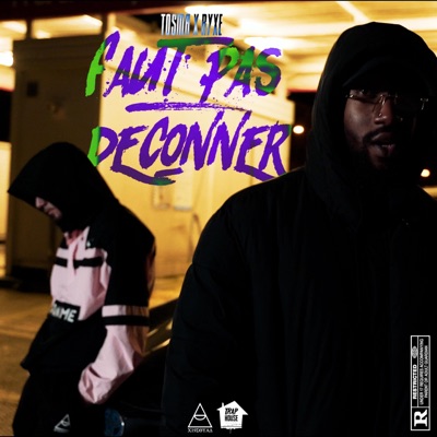 Faut pas deconner (feat. Ryxe) - Single
