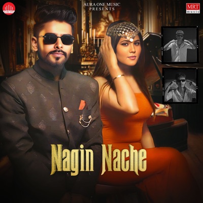 Nagin Nache - Single