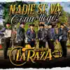 Grupo La Raza - Nadie se va como llegó