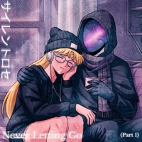 Never Letting Go - Single - SILENT ROSÉ