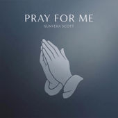 Cover art for PRAY FOR ME by Sunvera Scott