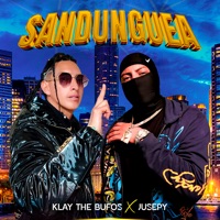 Sandunguea - Single - Klay The Bufos & Jusepy