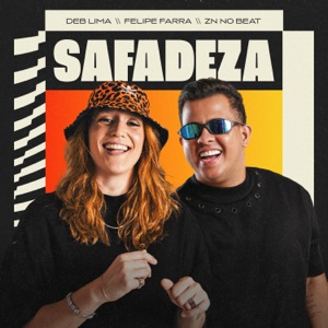 Safadeza (feat. Felipe Farra & ZN NO BEAT)