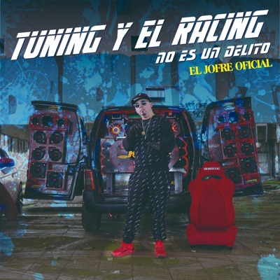 Tuning y El Racing No Es Delito - Single