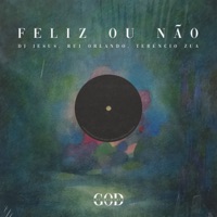Feliz Ou Não - Single - Dj Jesus, Rui Orlando & Terêncio Zua