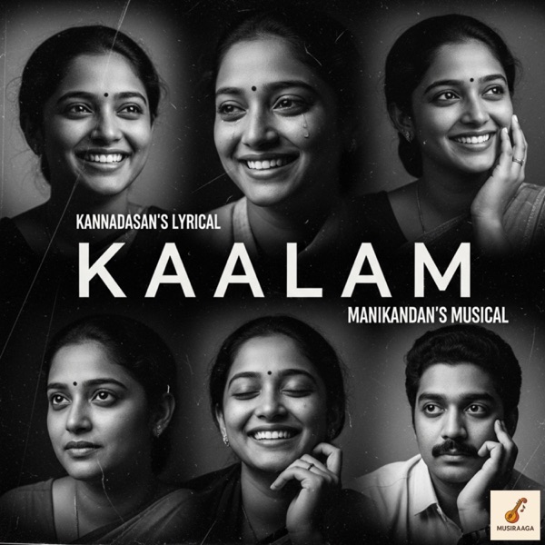 Kannadasan's Kaalam (feat. Kannadasan) - Single