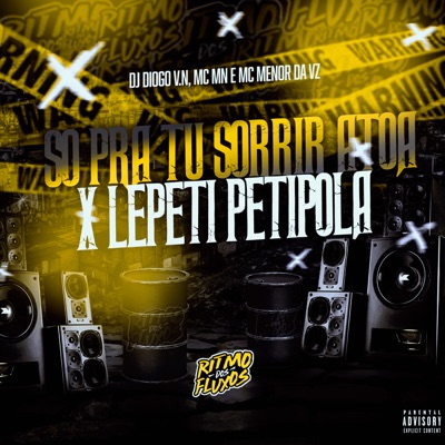 Só pra Tu Sorrir Atoa X Lepeti Petipola - Single