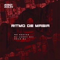 Ritmo de Magia - Single - Mc Nectar, Halc DJ & DJ LUCKY 011