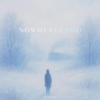 NOWHERELAND - Pianza