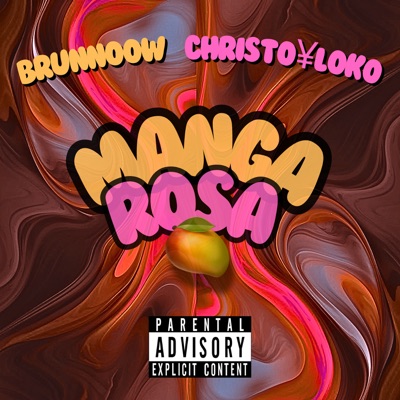 Manga Rosa (feat. Christo¥loko) - Single