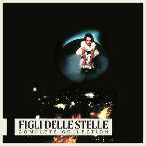 Figli Delle Stelle - Complete Collection