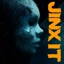 JINX IT (feat. Roo Oakes) - Single