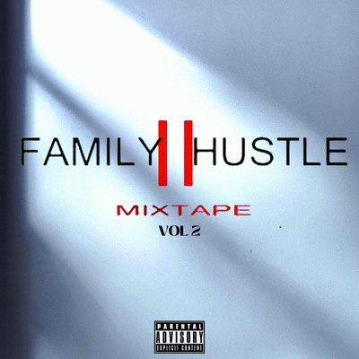 Family Hustle II {Mixtape Vol 2}