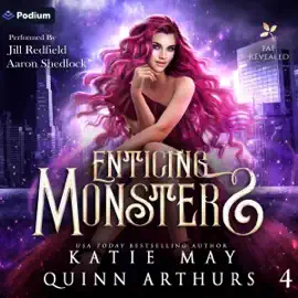 Enticing Monsters: Fae Revealed, Book 4 (Unabridged)