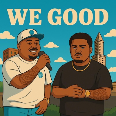 We Good (feat. Ish T) - Single