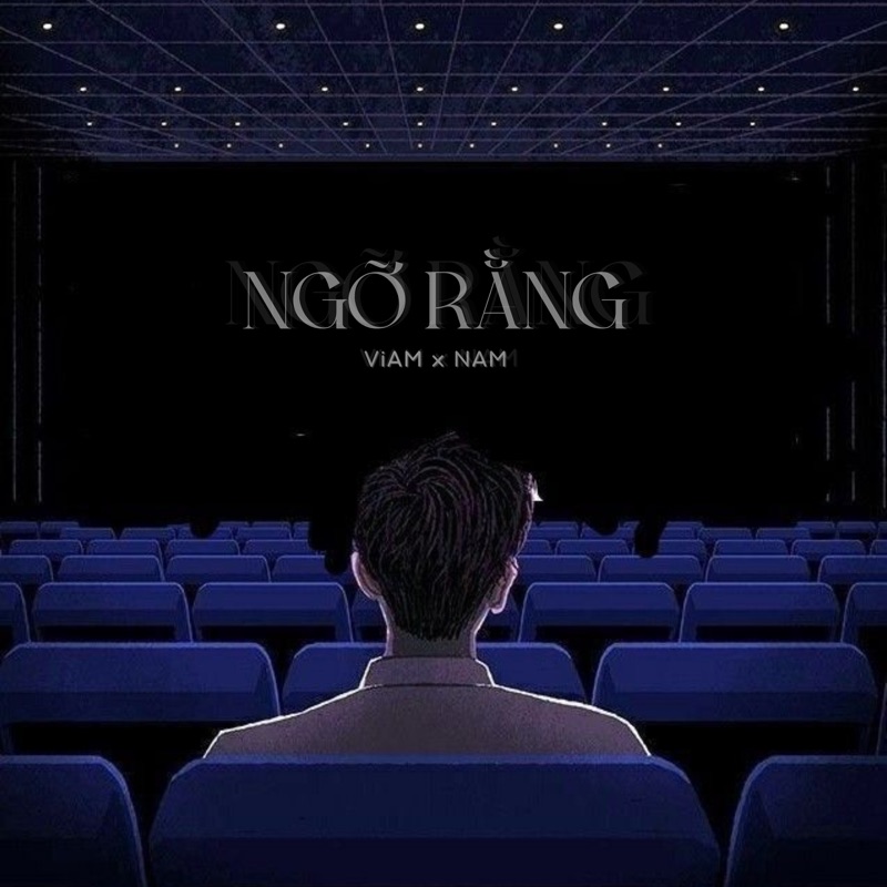 Ngỡ Rằng (feat. ViAM) - Single