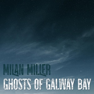 Ghosts of Galway Bay - Single