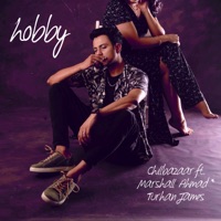 Hobby (feat. Marshall Ahmad and Turhan James) - Single - ChillBazaar
