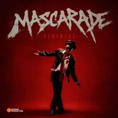 Listen to MASCARADE - Single by DEMENTOS