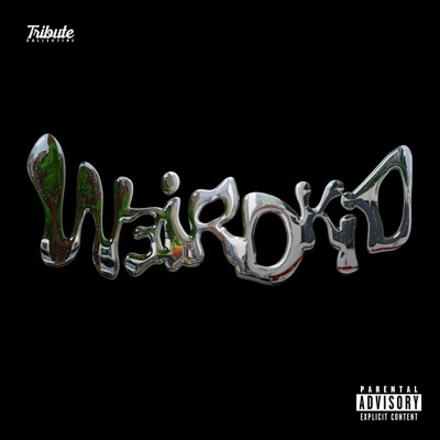 Weird Kid (feat. Weird Kid) - EP