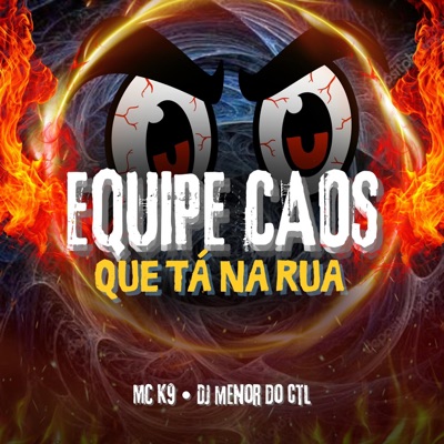 Equipe Caos Que Ta na Rua - Single