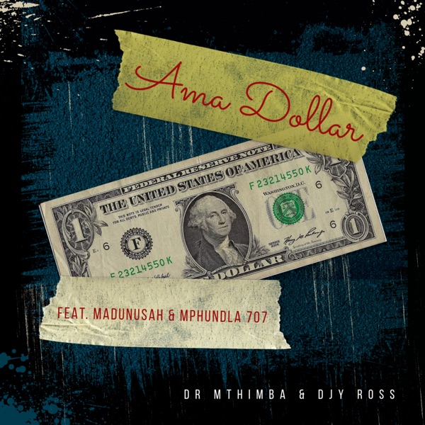 AmaDollar (feat. Madunusah & Mphundla707)