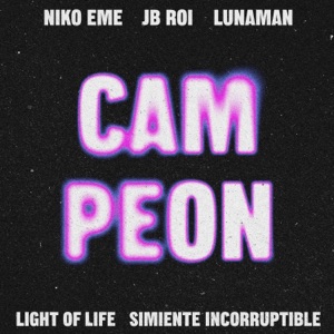 Campeon (feat. Light Of Life)