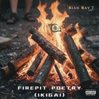 FIREPIT POETRY (IKIGAI) - Single