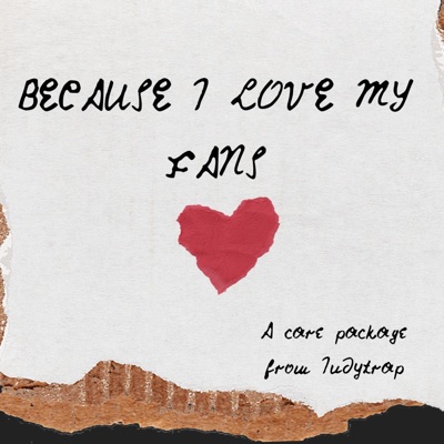 Because I Love My Fans (Care Package) - Single