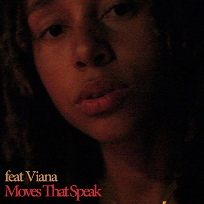 Moves That Speak (feat. Viana) - Single