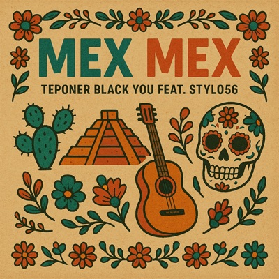 Mex Mex (feat. Stylo56) - Single