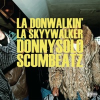 LA DonWalkin (feat. Scum Beatz) - Single - LA SkyyWalker & DonnySolo