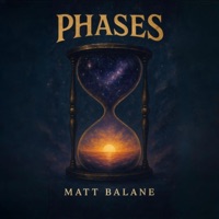Phases - Single - Matt Balane
