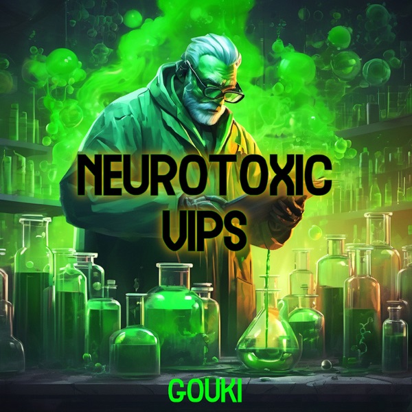Neurotoxic Vip's