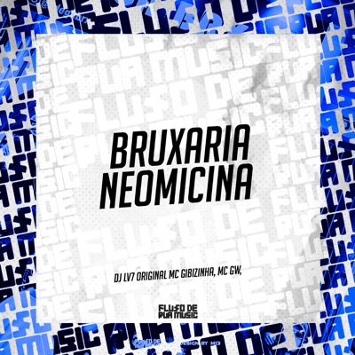 Bruxaria Neomicina - Single