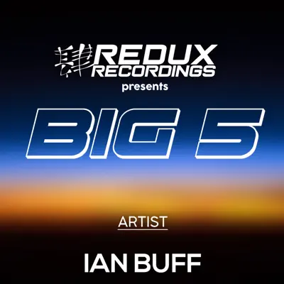 Ian Buff adlı sanatçının Redux Big 5 of Ian Buff - EP albümünü dinle